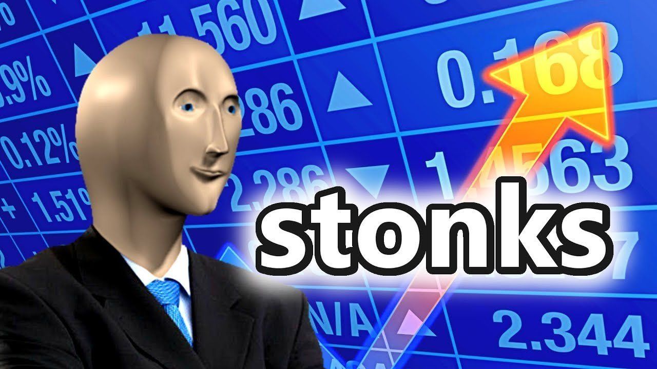 Stonks indeed